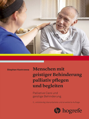 cover image of Menschen mit geistiger Behinderung palliativ pflegen und begleiten